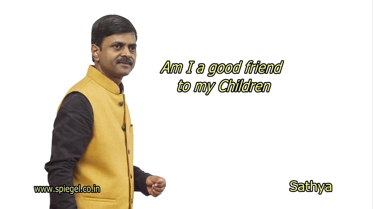 Am I good friend to my Children