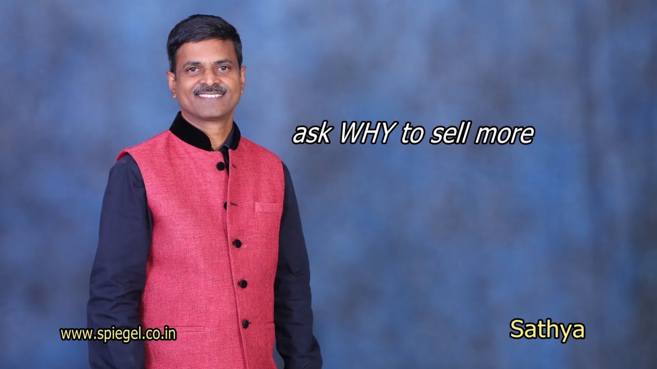 Ask WHY to sell more