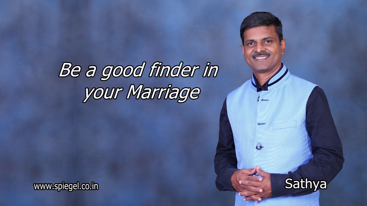 Be a good finder in your Marriage