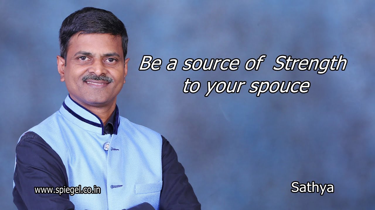 Be a source of Strength to your spouse