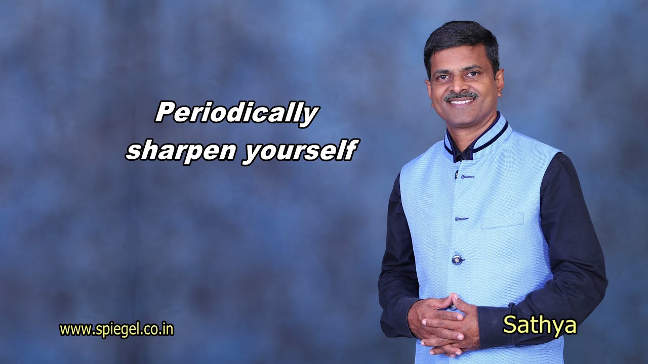 Periodically Sharpen yourself