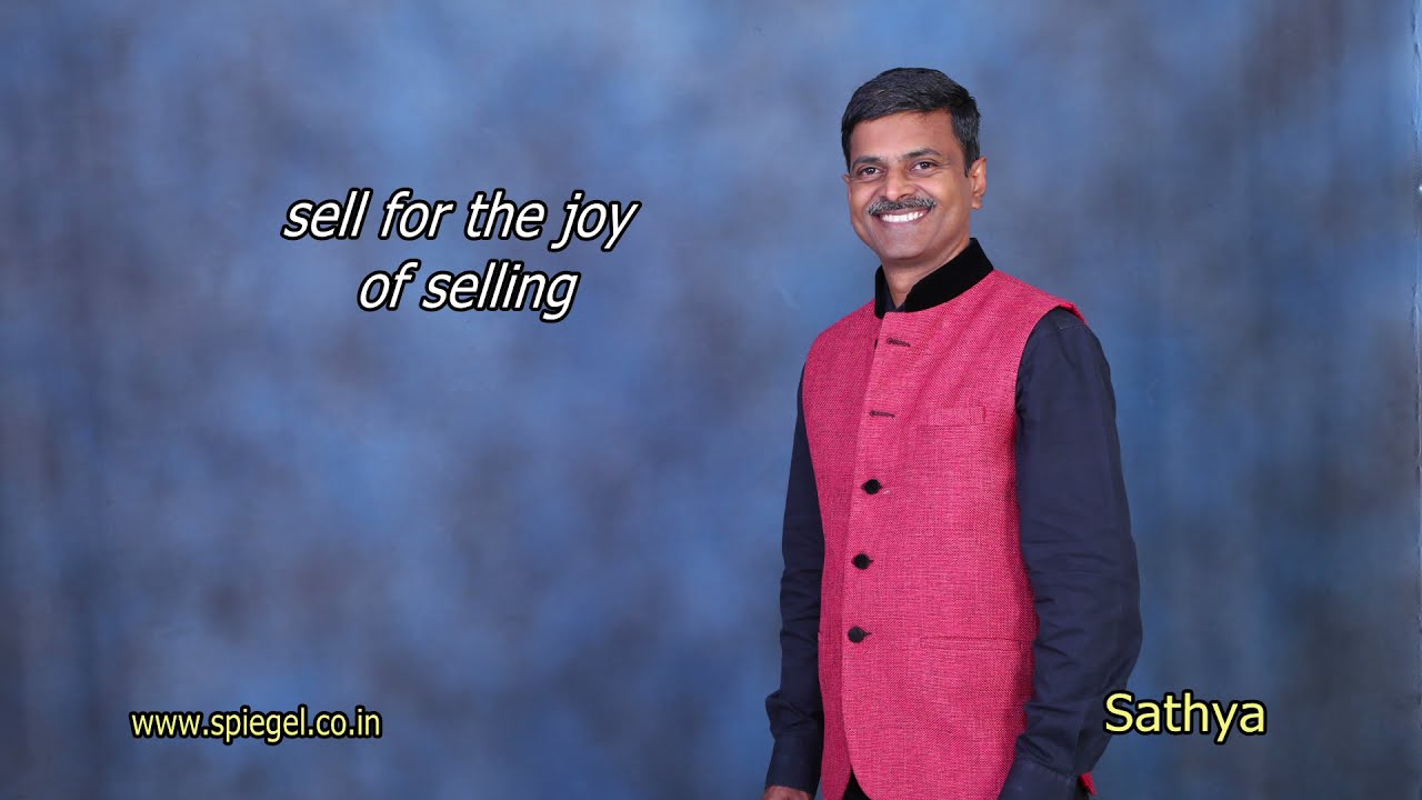Sell for the Joy of Selling