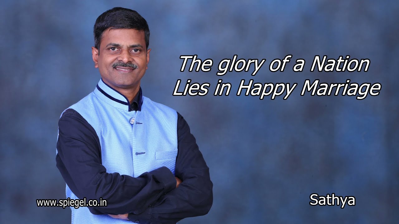 The Glory of a Nation Lies in Happy Marriage
