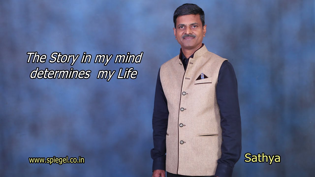 The Story in my mind determines my Life