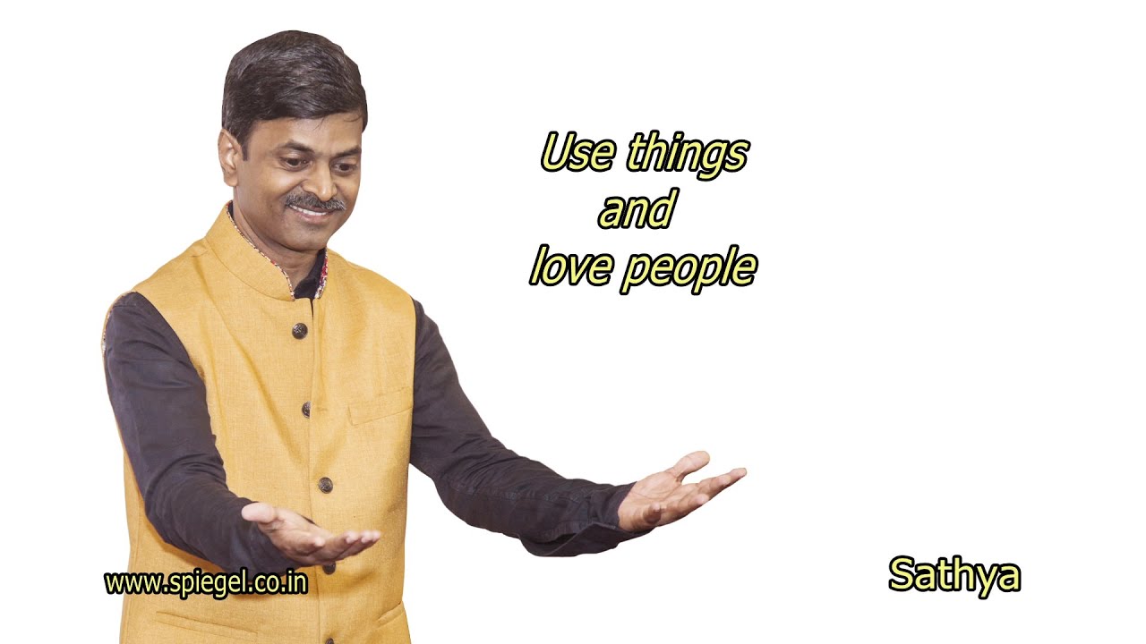 Use things and love people