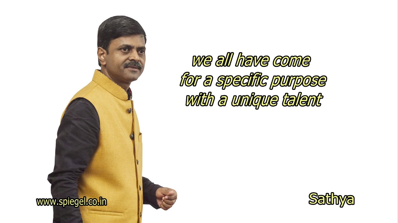 We all have come for a specific purpose with a unique talent