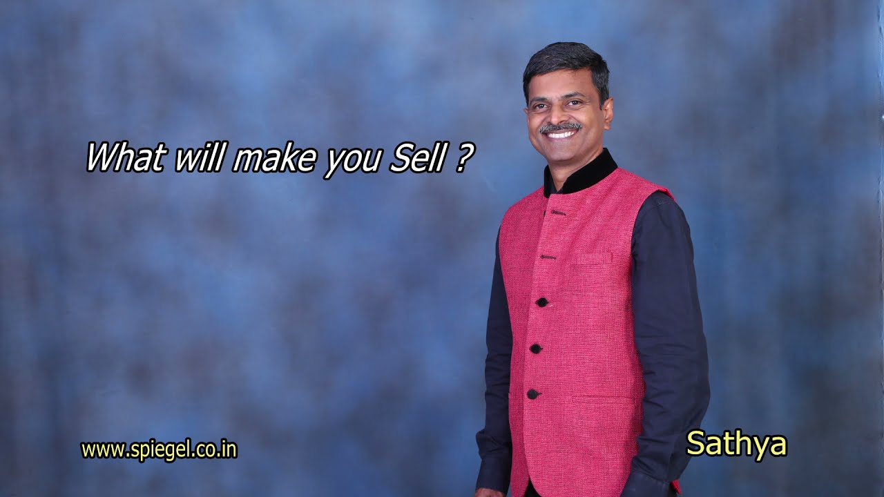 What will make you Sell?