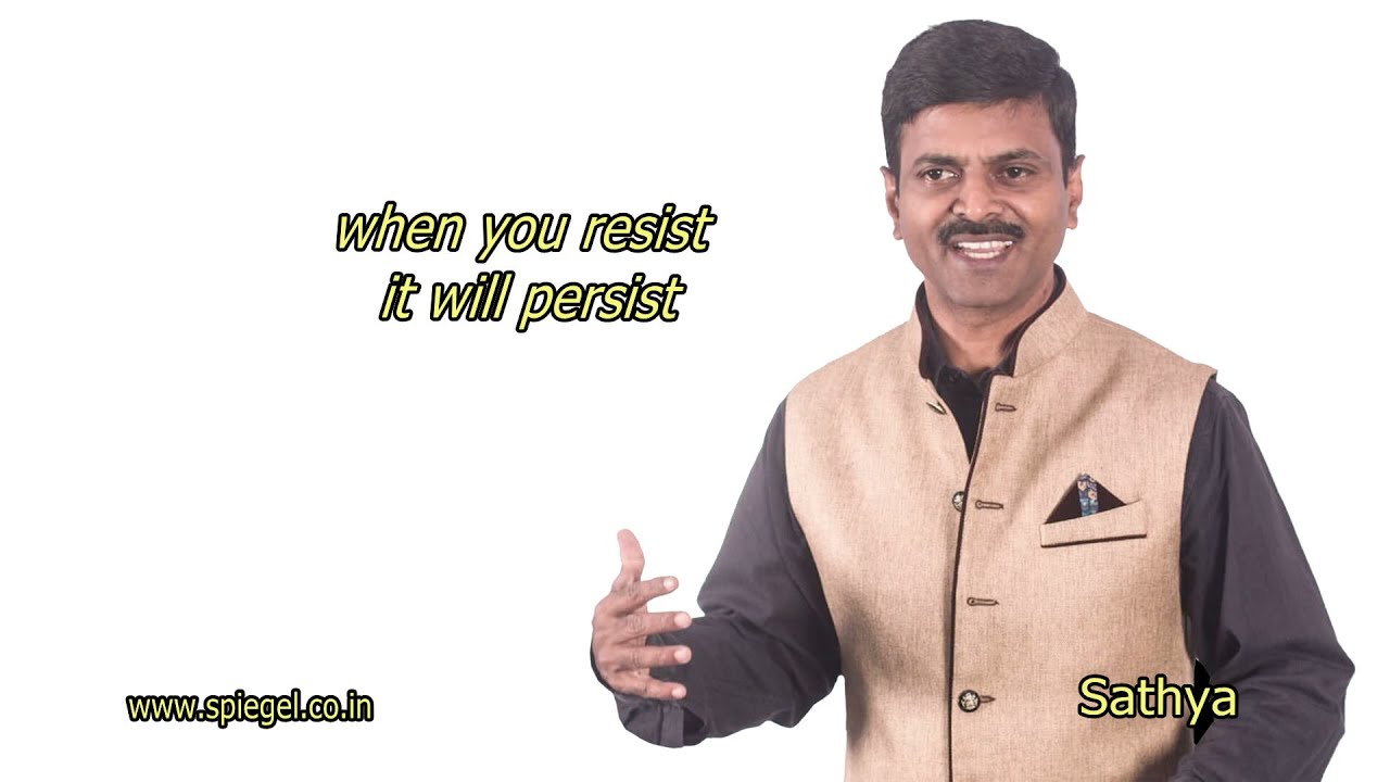 When you resist it will persist